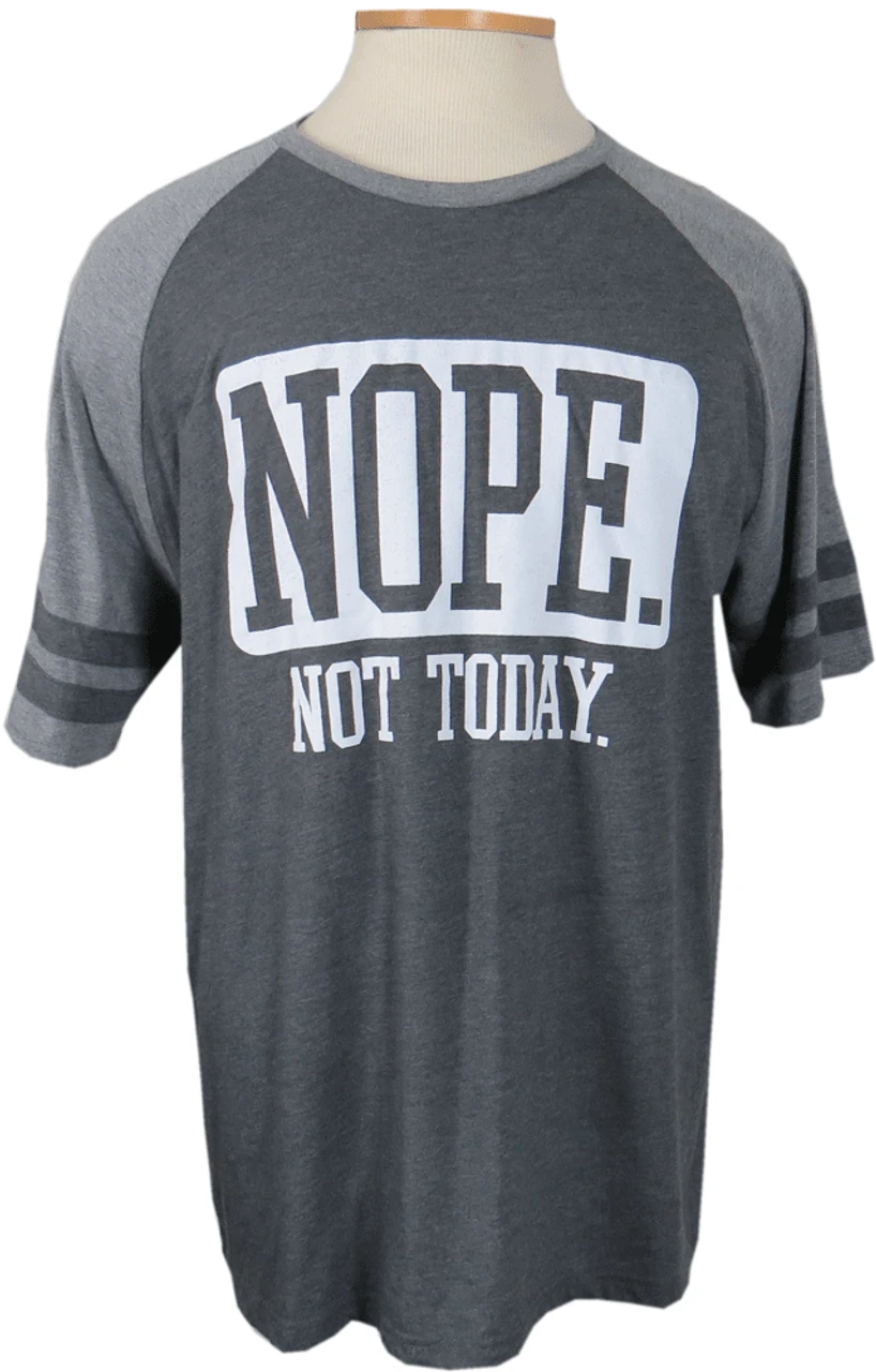 Nope, Not Today Short Sleeve Printed Tee Shirt 3 Colors 2X, 3X, 5X 2 Nope, Not Today Short Sleeve Printed Tee Shirt 3 Colors 2X, 3X, 5X - Image 2